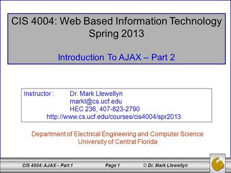 CIS 4004: Web Based Information Technology Spring 2013