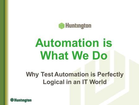 Automation is What We Do