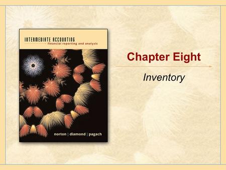 Chapter Eight Inventory. Copyright © Houghton Mifflin Company.All rights reserved.8 - 2 Inventory Assets a company holds that will ultimately be sold.