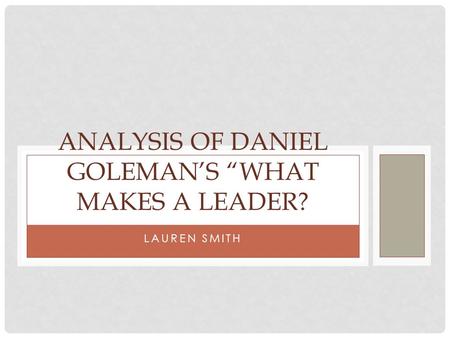 Analysis of daniel goleman’s “what makes a leader?