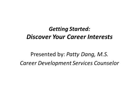 Getting Started: Discover Your Career Interests