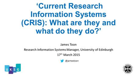 Research Information Systems Manager, University of Edinburgh