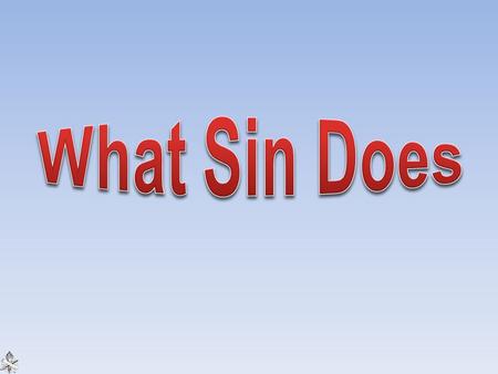 What Sin Does.