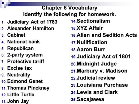 Chapter 6 Vocabulary Identify the following for homework.
