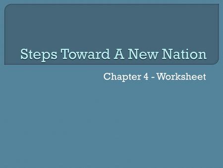 Steps Toward A New Nation