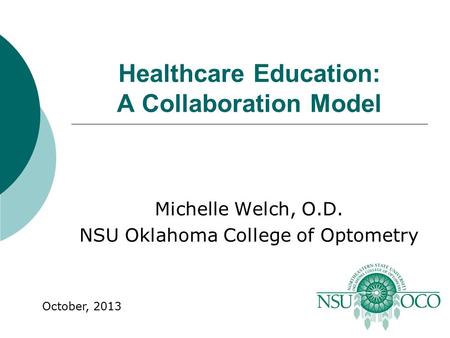 Healthcare Education: A Collaboration Model