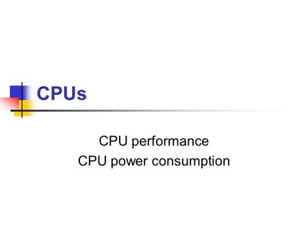 CPU performance CPU power consumption