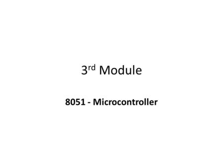 3rd Module 8051 - Microcontroller.