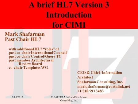 A brief HL7 Version 3 Introduction for CIMI