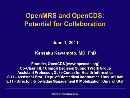 OpenMRS and OpenCDS: Potential for Collaboration