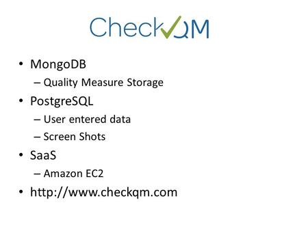 MongoDB PostgreSQL SaaS  Quality Measure Storage