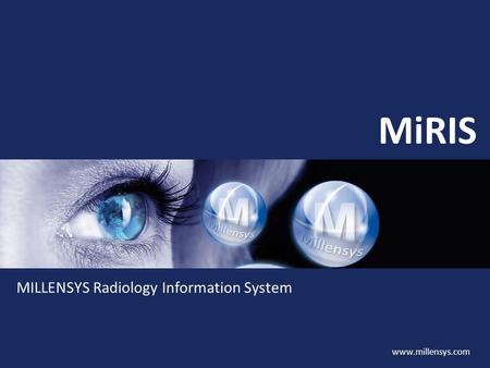MiRIS MILLENSYS Radiology Information System.