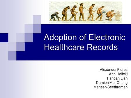 Adoption of Electronic Healthcare Records