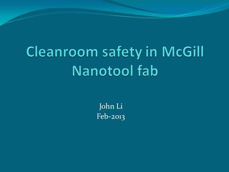 Cleanroom safety in McGill Nanotool fab