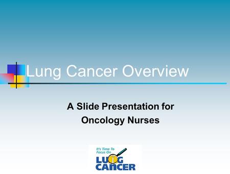A Slide Presentation for Oncology Nurses