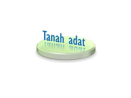 Tanah adat (Advanced) Clear disk with floating text