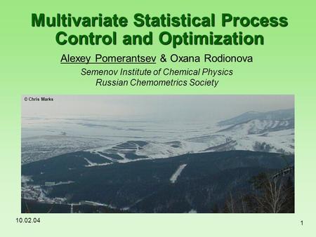 Multivariate Statistical Process Control and Optimization
