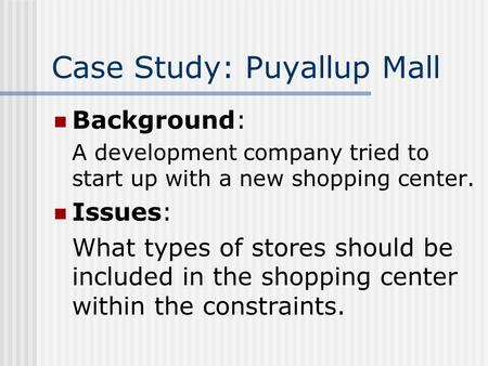 Case Study: Puyallup Mall