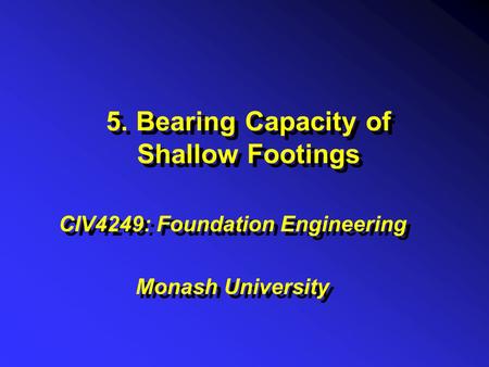 5. Bearing Capacity of Shallow Footings