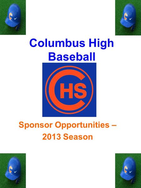 Columbus High Baseball Sponsor Opportunities – 2013 Season.