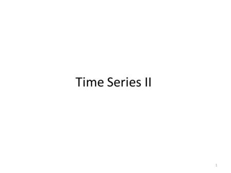 Time Series II.