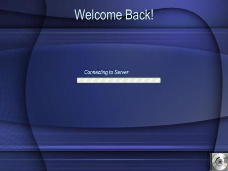 Welcome Back! Connecting to Server Please select your operating system Please select the box if you are using Windows XP. If not, click OFF. I am using.