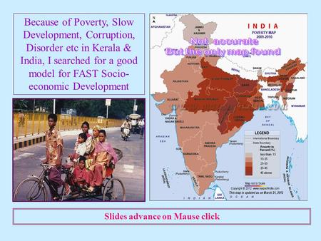 Because of Poverty, Slow Development, Corruption, Disorder etc in Kerala & India, I searched for a good model for FAST Socio- economic Development Slides.