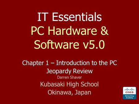 IT Essentials PC Hardware & Software v5.0