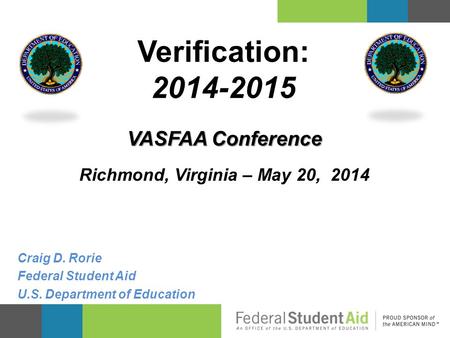 VASFAA Conference Richmond, Virginia – May 20, 2014