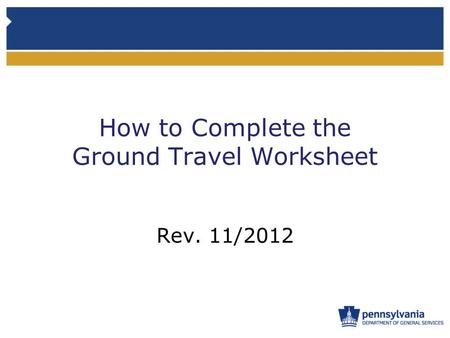 How to Complete the Ground Travel Worksheet