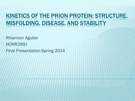 Rhiannon Aguilar HONR299J Final Presentation Spring 2014.
