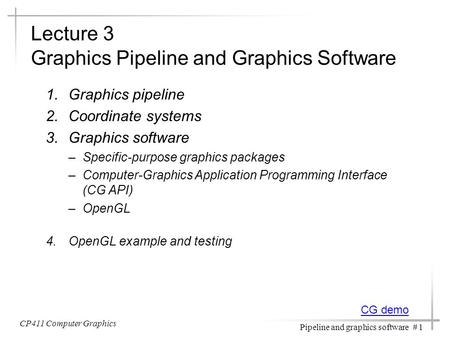 Lecture 3 Graphics Pipeline and Graphics Software