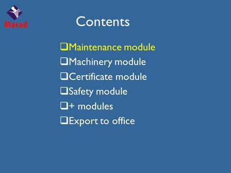 Contents  Maintenance module  Machinery module  Certificate module  Safety module  + modules  Export to office.