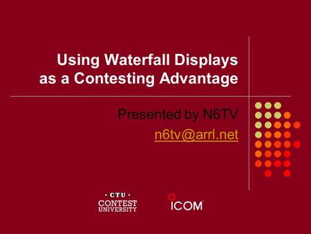 Using Waterfall Displays as a Contesting Advantage