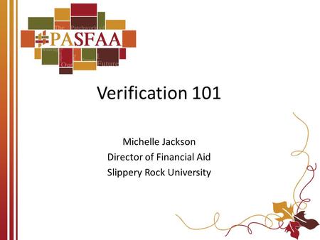 Michelle Jackson Director of Financial Aid Slippery Rock University