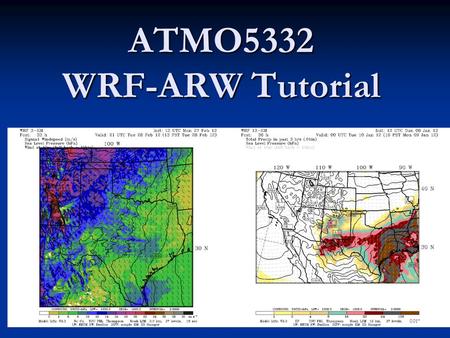 ATMO5332 WRF-ARW Tutorial 0.01”.