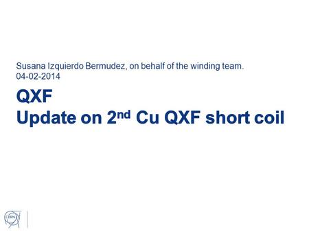 Susana Izquierdo Bermudez, on behalf of the winding team. 04-02-2014.
