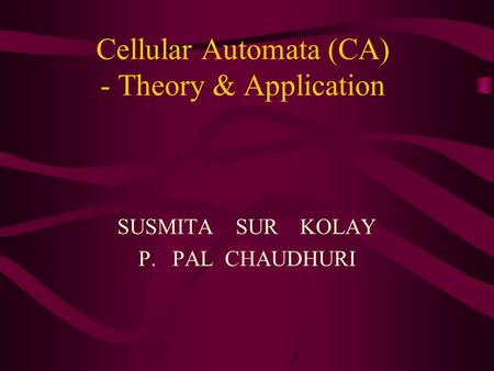 Cellular Automata (CA) - Theory & Application
