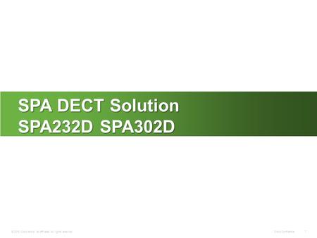 SPA DECT Solution SPA232D SPA302D.