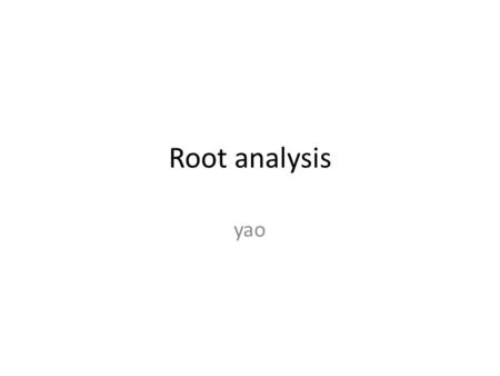 Root analysis yao. Code & file Code:/usrX/shyao/mysql2root/r321/MySQLto ROOT2.cc line 25~207 File:/sp8data11/shyao/rootfile/r321test.root.