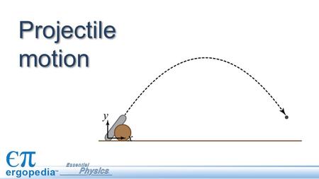 Projectile motion.