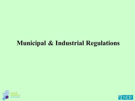 Municipal & Industrial Regulations. Revised Risk Assessments Status and Risk Measures.