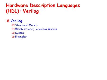Hardware Description Languages (HDL): Verilog