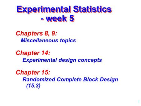 Experimental Statistics - week 5