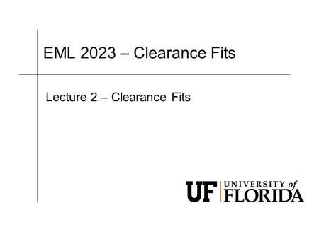 Lecture 2 – Clearance Fits