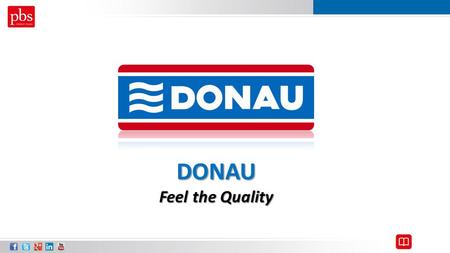 DONAU Feel the Quality.