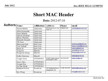 Short MAC Header Date: Authors: John Doe, Some Company