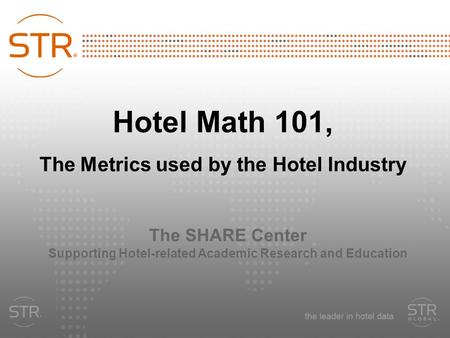 Hotel Math 101, The Metrics used by the Hotel Industry