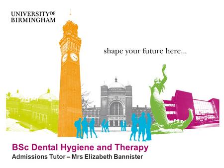 BSc Dental Hygiene and Therapy