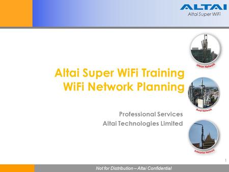 Altai Super WiFi Training WiFi Network Planning